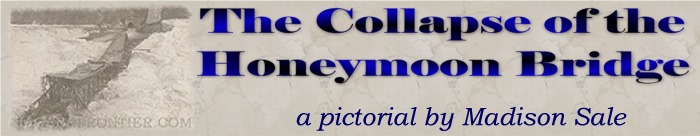 The Collapse of the Honeymoon Bridge - a pictorial by Madison Sale