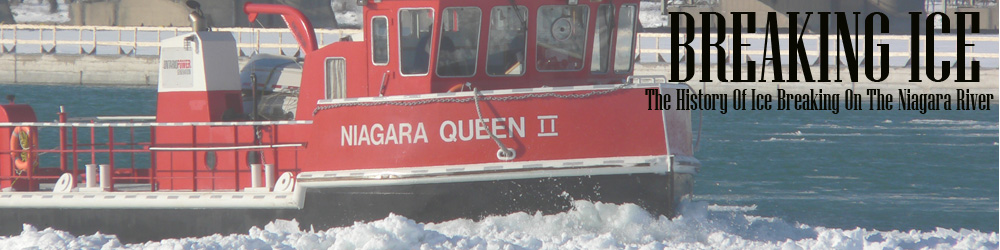 Breaking Ice - A History of Ice breaking on the Niagara River